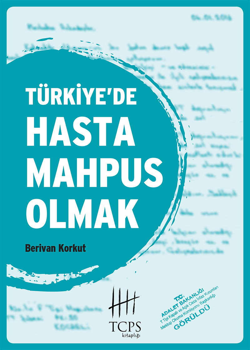 Türkiye’de Hasta Mahpus Olmak