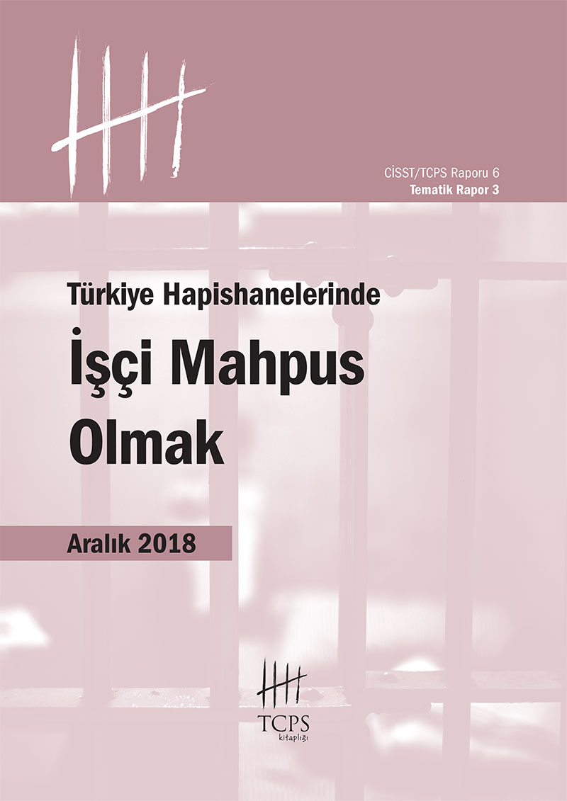 Türkiye Hapishanelerinde İşçi Mahpus Olmak