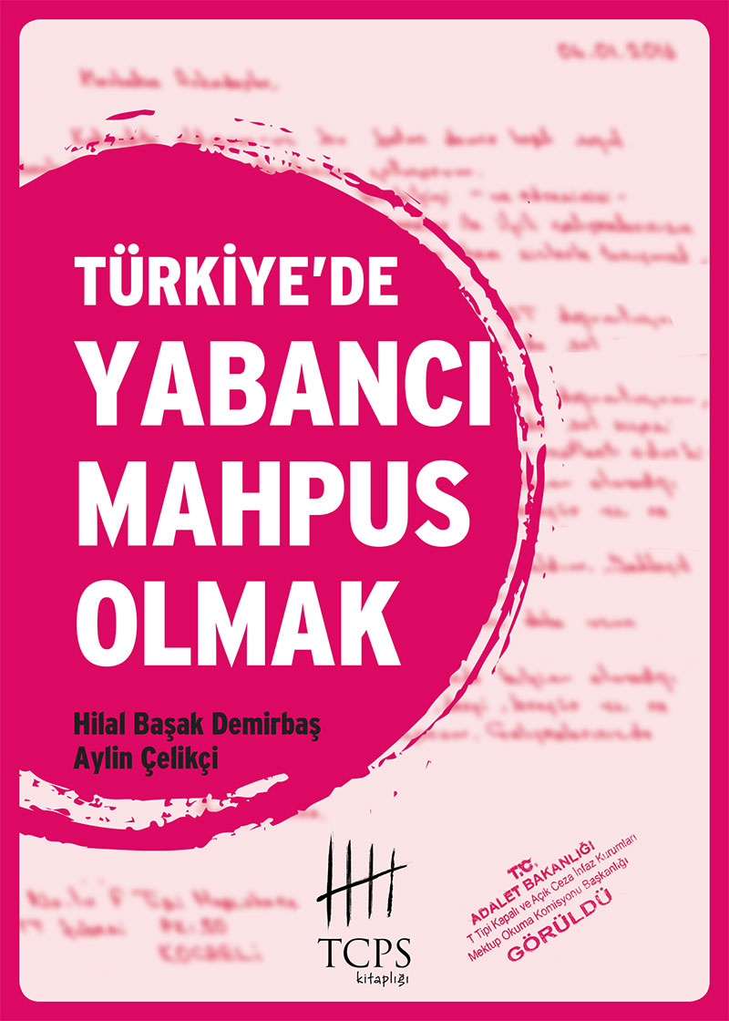 Türkiye’de Yabancı Mahpus Olmak 2019