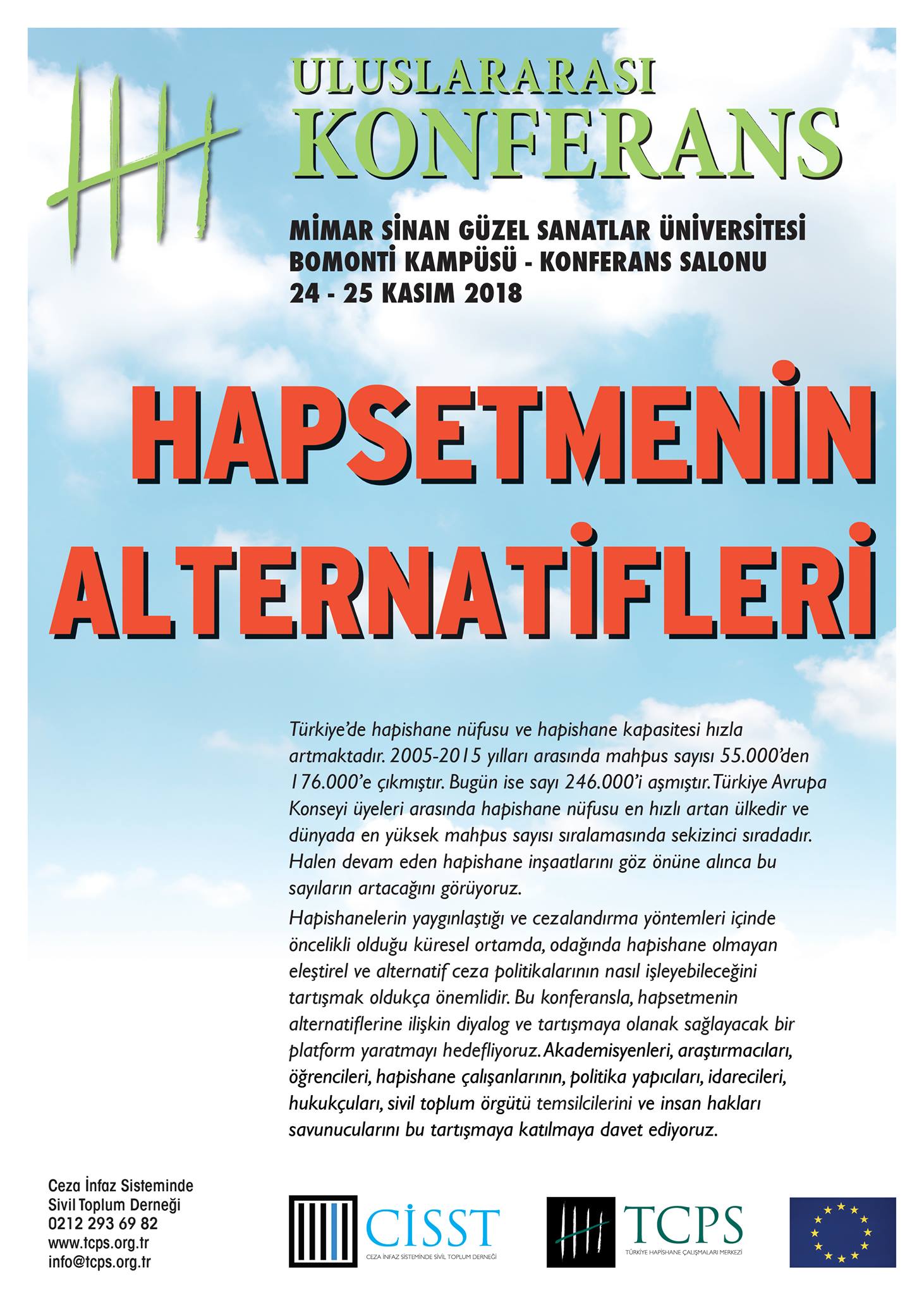 Hapsetmenin Alternatifleri Uluslararası Konferansı 24-25 Kasım 2018 Mimar Sinan Üniversitesi Bomonti Kampüsü
