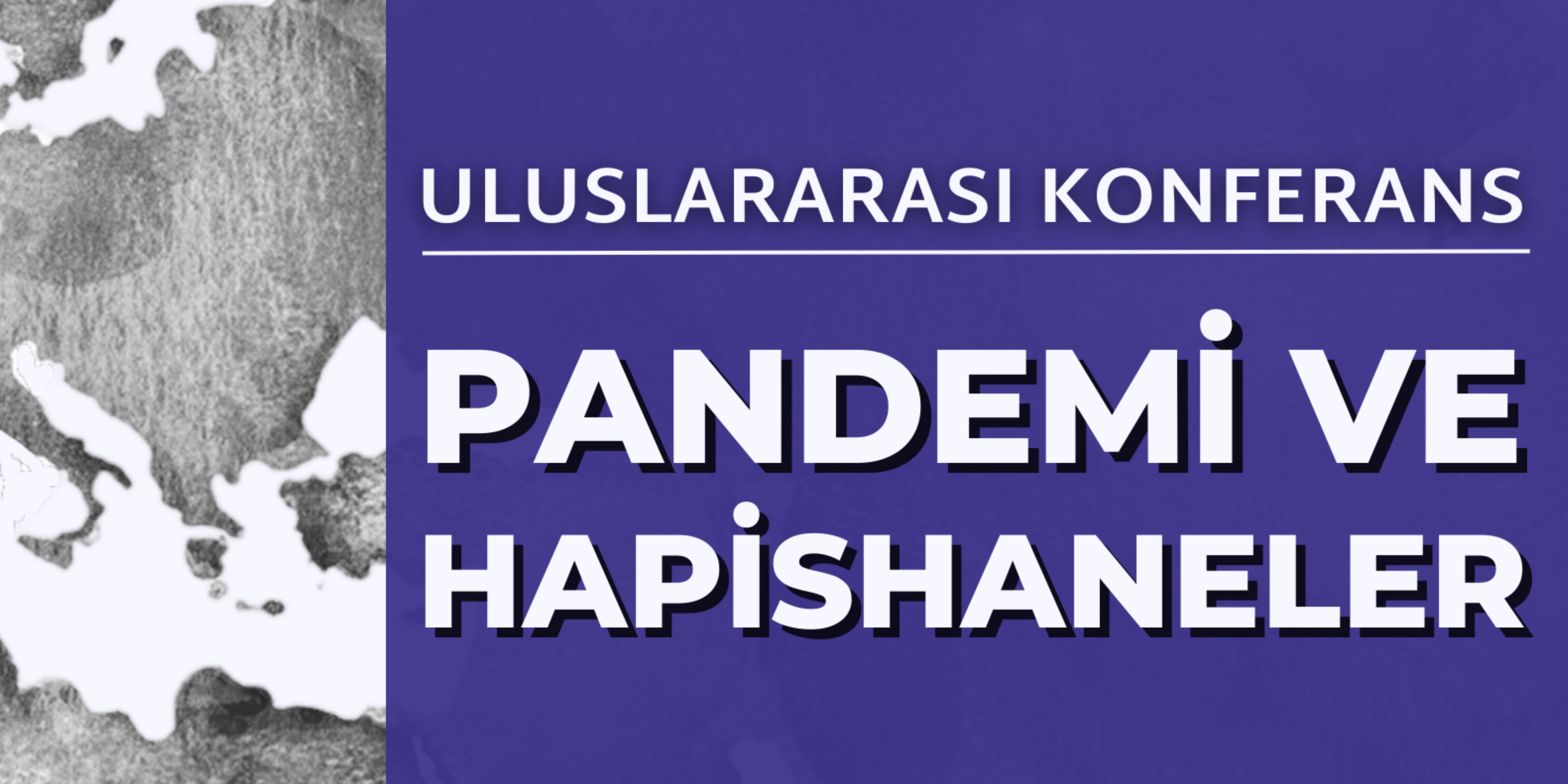 Pandemi ve Hapishaneler Uluslararası Konferansı